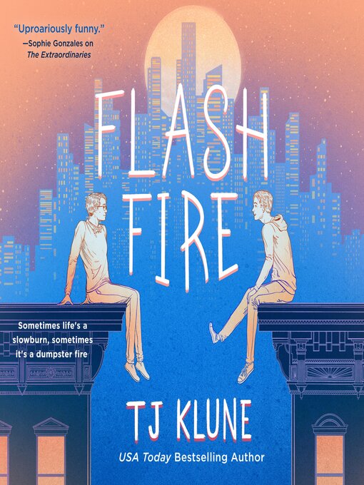 Title details for Flash Fire by TJ Klune - Wait list